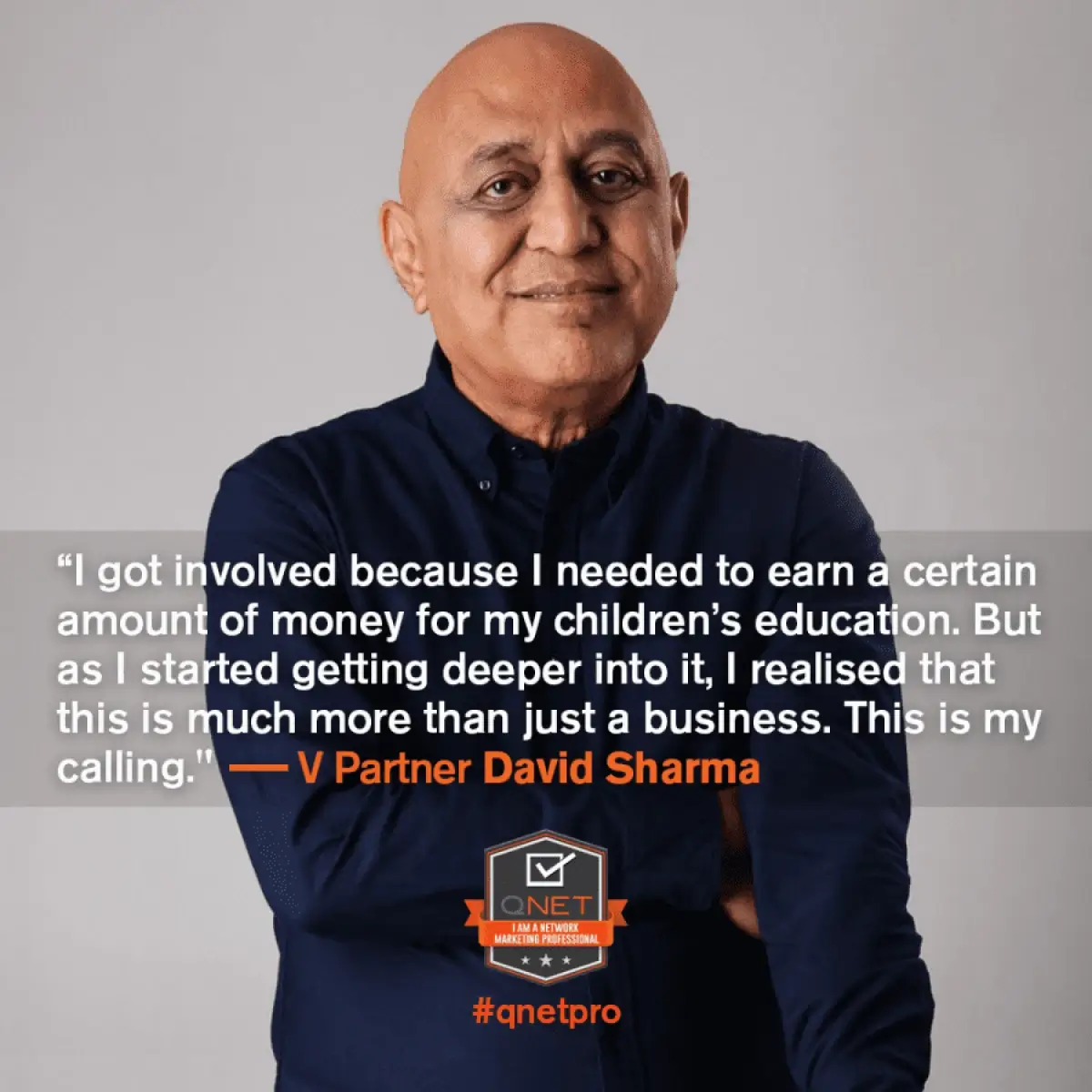 Qnetpro Talks: V Partner David Sharma On Building Honest And Sustainable Network Marketing Businesses 3 QNET